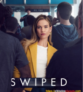  فيلم Swiped 2025 مترجم 