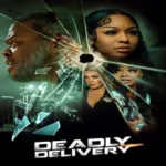 فيلم Deadly Delivery 2025