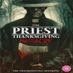 فيلم The Priest: Thanksgiving Massacre 2025